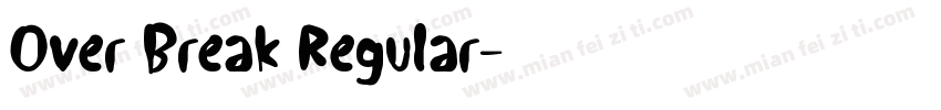 Over Break Regular字体转换